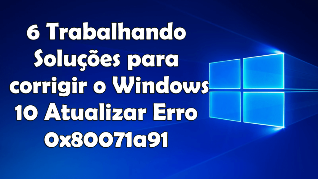 erro 0x80071a91 Windows 10