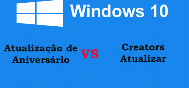 Windows 10 Aniversário Vs Creators Atualizar saber Qual é melhor Windows 10 Aniversário Vs Creators Atualizar saber Qual é melhor